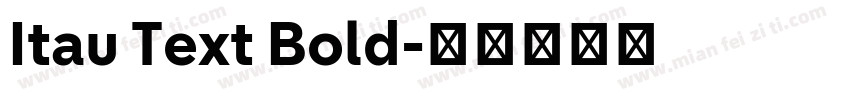 Itau Text Bold字体转换